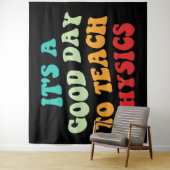 私は物理学を学ぶのに良い教え日だ タペストリー (インサイチュ)