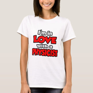私は物理学者が好きだ Tシャツ