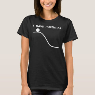 私は物理的なエネルギーを持っている Tシャツ