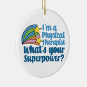私は物理的なセラピストあなたの超大国PTとは セラミックオーナメント (右)