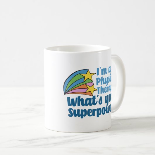 私は物理的なセラピストなのにあなたの超大国は？ コーヒーマグカップ (正面右)