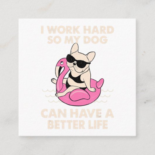 私は犬がより良い懸命を持つことができるように仕事をする エンクロージャーカード (正面)