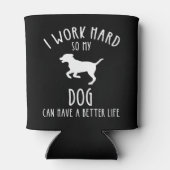 私は犬がより良い懸命を持つことができるように仕事をする 缶クーラー (裏面)