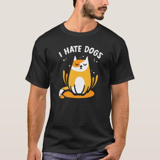 私は犬が動物の猫を飼うのが嫌いだ Tシャツ (正面)