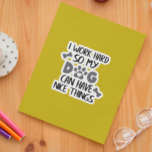 私は犬が懸命を持てるように仕事をする シール