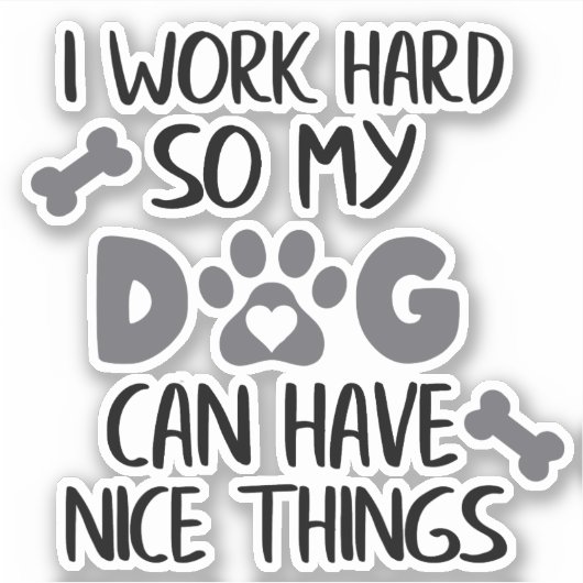 私は犬が懸命を持てるように仕事をする シール (正面)