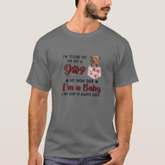 私は犬ではないと言っている母がピットブル Tシャツ