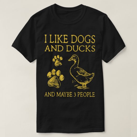 私は犬とアヒルが好きで、3人くらいかな Tシャツ (デザイン正面)