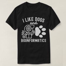 私は犬とバイオインフォマティクスが好き Tシャツ