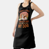 私は犬と予定が入っていなくてごめんなさい エプロン (インサイチュ)