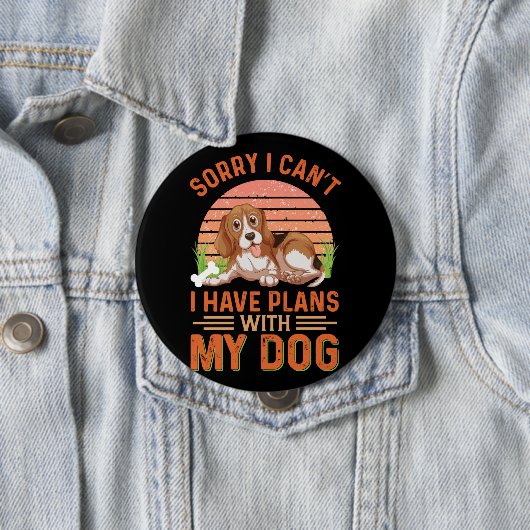 私は犬と予定が入っていなくてごめんなさい 缶バッジ (インサイチュ)