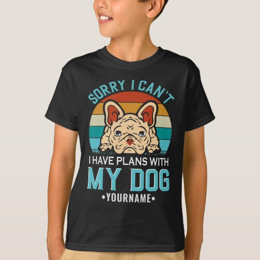 私は犬と予定が入っていなくてごめんなさい Tシャツ (正面)