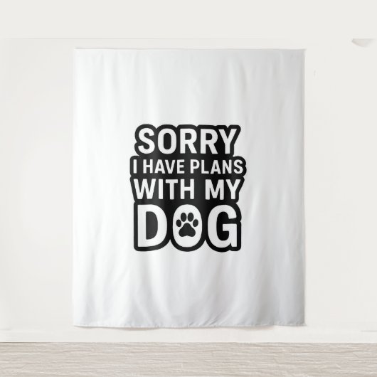 私は犬と予定が入ってごめんなさい タペストリー (正面)