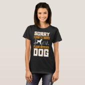 私は犬と予定が合わないでごめんなさい動揺して Tシャツ (正面フル)