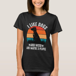 私は犬と雑草が好きで、3人も好きだ Tシャツ