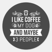 私は犬にコーヒーを飲むのが好きで、3人くらいかな ラウンドシール (正面)