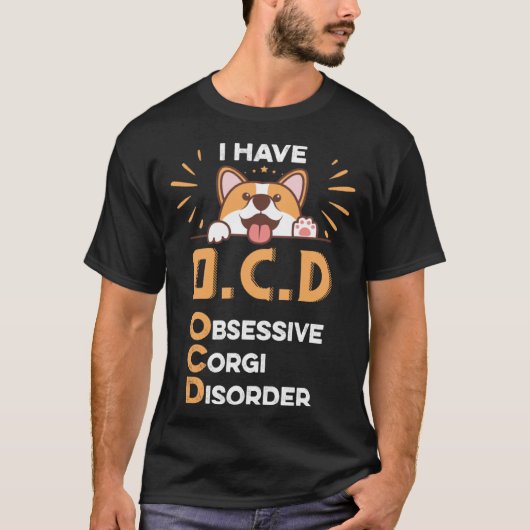 私は犬に対して強迫的なコルギ病を患っている Tシャツ (正面)