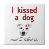 私は犬に接吻しました タイル (正面)