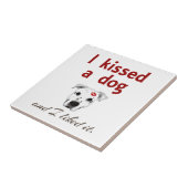 私は犬に接吻しました タイル (側面)