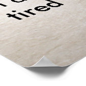 私は犬に疲れている ポスター (角)