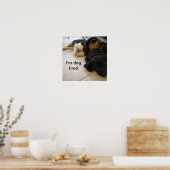私は犬に疲れている ポスター (キッチン)