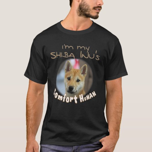 私は犬のための私の柴犬の心地よい Tシャツ (正面)