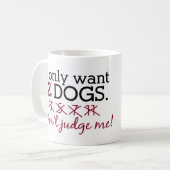 私は犬のマグだけがほしいと思います コーヒーマグカップ (正面左)
