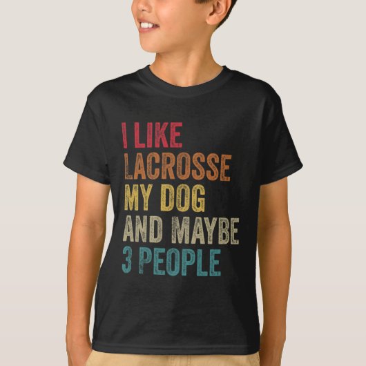 私は犬のラクロスが好きで、おそらく3人の男性が来る Tシャツ (正面)