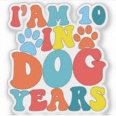 私は犬の年で10歳70誕生日グルービー犬の恋人 シール (正面)