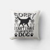 私は犬の引用文と予定が入ってごめんなさい クッション (正面)