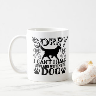 私は犬の引用文と予定が入ってごめんなさい コーヒーマグカップ