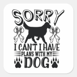 私は犬の引用文と予定が入ってごめんなさい スクエアシール