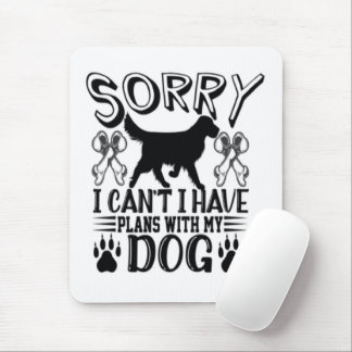 私は犬の引用文と予定が入ってごめんなさい マウスパッド