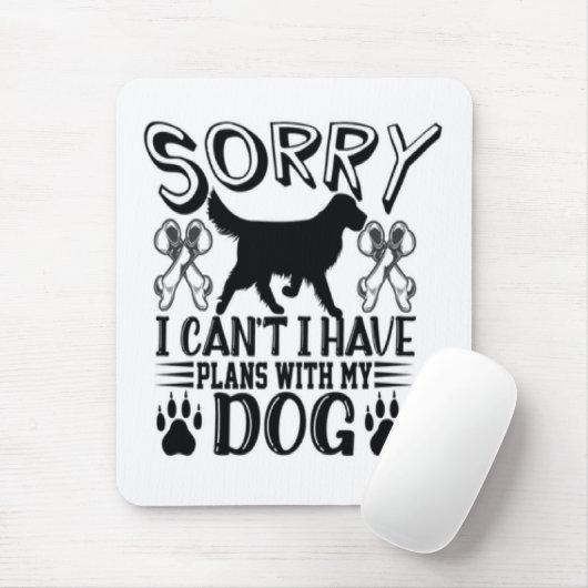 私は犬の引用文と予定が入ってごめんなさい マウスパッド (マウス)