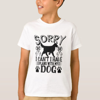 私は犬の引用文と予定が入ってごめんなさい Tシャツ