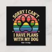 私は犬の恋人と予定が立てなくて申し訳おもしろいない スクエア名刺 (正面)