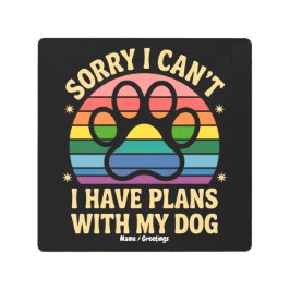 私は犬の恋人と予定が立てなくて申し訳おもしろいない メタルプリント