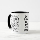 私は犬の愛好家すべてをペットのためにここにいるおもしろい犬 マグカップ (正面左)