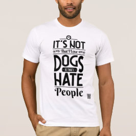 私は犬を愛しているわけではない Tシャツ