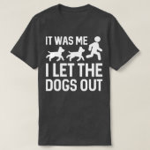 私は犬を放り出した5 Tシャツ (デザイン正面)