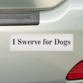 私は犬を追い求める バンパーステッカー (車上)