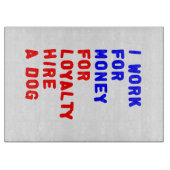 私は犬を雇うロイヤリティのお金を稼ぐ カッティングボード (正面)