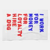 私は犬を雇うロイヤリティのお金を稼ぐ キッチンタオル (横)