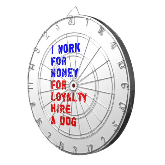 私は犬を雇うロイヤリティのお金を稼ぐ ダーツボード (正面右)