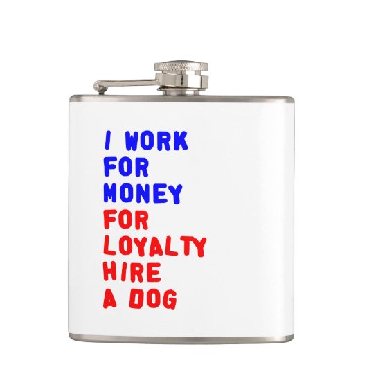 私は犬を雇うロイヤリティのお金を稼ぐ フラスク (正面)