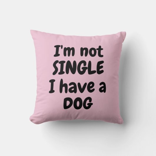 私は犬独身のを飼っていない クッション (正面)