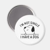 私は犬独身のを飼っていない マグネット (正面/裏面)