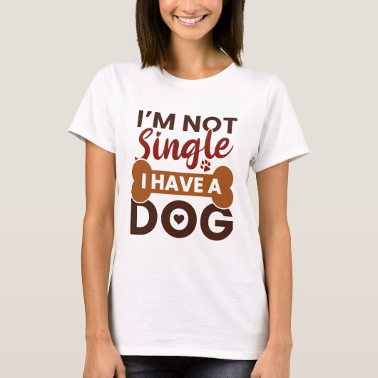 私は犬独身のを飼っていない Tシャツ (正面)
