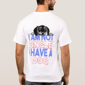 私は犬独身のを飼っていない Tシャツ (裏面)