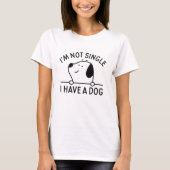 私は犬独身のを飼っていない Tシャツ (正面)
